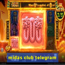 midas club telegram